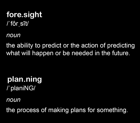 Definitions of Foresight and Planning
